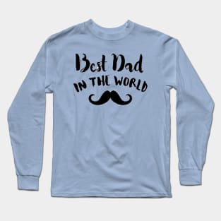 Best dad in the world Long Sleeve T-Shirt